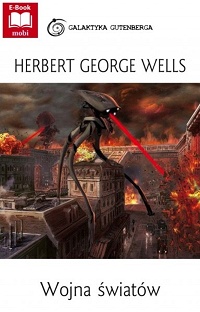 Herbert George Wells ‹Wojna światów›