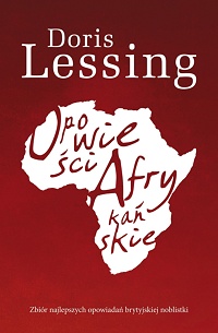 Doris Lessing ‹Opowieści Afrykańskie›