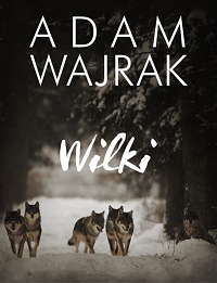 Adam Wajrak ‹Wilki›