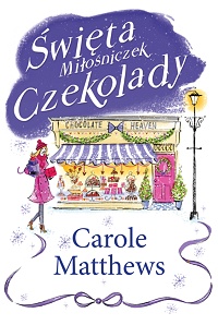 Carole Matthews &lsaquo;Święta Miłośniczek Czekolady&rsaquo;