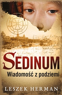 Leszek Herman ‹Sedinum – wiadomość z podziemi›