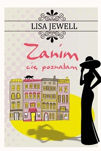 Lisa Jewell &lsaquo;Zanim cię poznałam&rsaquo;