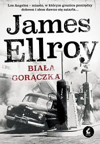James Ellroy ‹Biała gorączka›