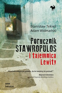 Stanisław Tekieli, Adam Widmański ‹Porucznik Stawropulos i tajemnica Lewity›