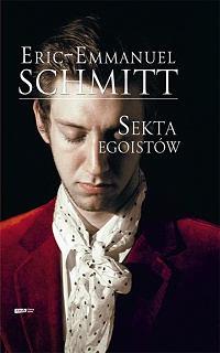 Eric-Emmanuel Schmitt ‹Sekta egoistów›