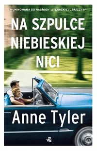 Anne Tyler ‹Na szpulce niebieskiej nici›