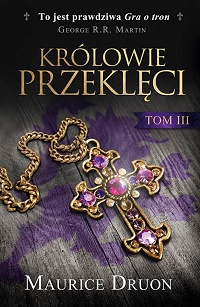 Maurice Druon ‹Królowie przeklęci. Tom III›