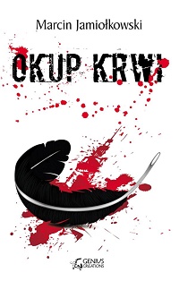 Marcin Jamiołkowski ‹Okup krwi›