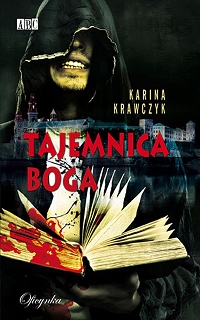 Karina Krawczyk &lsaquo;Tajemnica Boga&rsaquo;