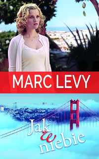 Marc Levy ‹Jak w niebie›