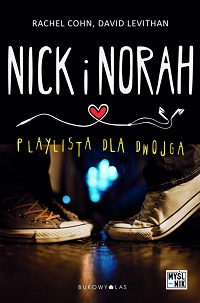 Rachel Cohn, David Levithan ‹Nick i Norah. Playlista dla dwojga›