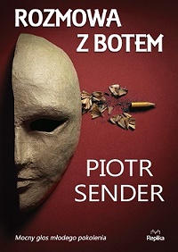 Piotr Sender &lsaquo;Rozmowa z Botem&rsaquo;
