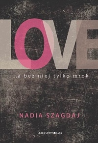 Nadia Szagdaj ‹LOVE›