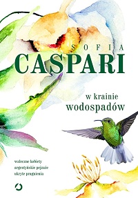 Sofia Caspari &lsaquo;W krainie wodospadów&rsaquo;