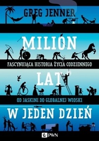 Greg Jenner &lsaquo;Milion lat w jeden dzień&rsaquo;