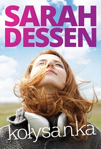 Sarah Dessen &lsaquo;Kołysanka&rsaquo;