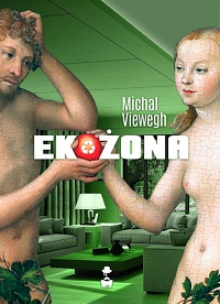Michal Viewegh &lsaquo;Ekożona&rsaquo;