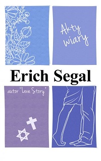 Erich Segal ‹Akty wiary›