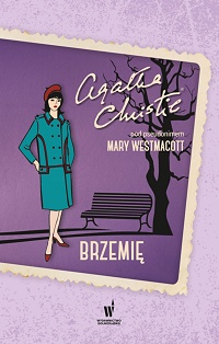 Mary Westmacott &lsaquo;Brzemię&rsaquo;