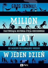 Greg Jenner &lsaquo;Milion lat w jeden dzień&rsaquo;