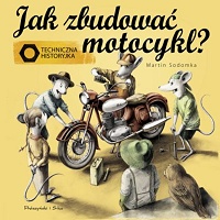 Martin Sodomka ‹Jak zbudować motocykl?›