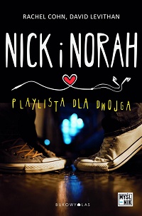 Rachel Cohn, David Levithan &lsaquo;Nick i Norah. Playlista dla dwojga&rsaquo;