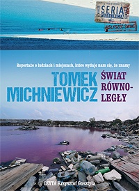 Tomek Michniewicz &lsaquo;Świat równoległy&rsaquo;