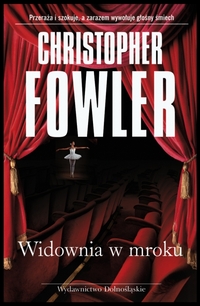 Christopher Fowler ‹Widownia w mroku›