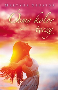 Martyna Senator &lsaquo;Ósmy kolor tęczy&rsaquo;