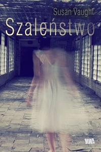 Susan Vaught &lsaquo;Szaleństwo&rsaquo;