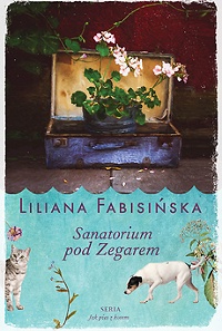 Liliana Fabisińska ‹Sanatorium pod Zegarem›