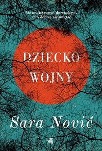 Sara Nović &lsaquo;Dziecko wojny&rsaquo;