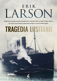 Erik Larson ‹Tragedia Lusitanii›
