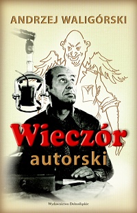 Andrzej Waligórski ‹Wieczór autorski›