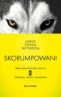 Jorge Zepeda Patterson ‹Skorumpowani›