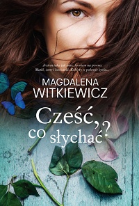 Magdalena Witkiewicz ‹Cześć, co słychać?›