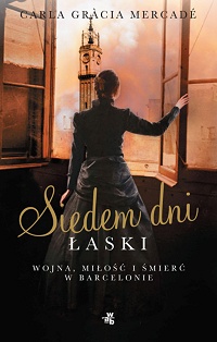 Carla Gràcia Mercadé &lsaquo;Siedem dni łaski&rsaquo;