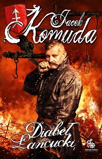 Jacek Komuda ‹Diabeł Łańcucki›