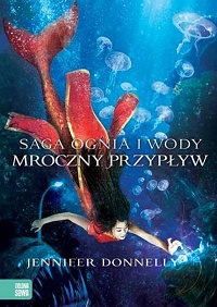 Jennifer Donnelly ‹Mroczny przypływ›