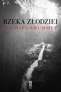 Michael Crummey ‹Rzeka złodziei›