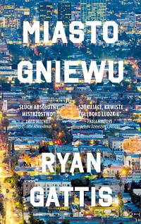 Ryan Gattis ‹Miasto gniewu›
