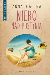 Anna Łacina ‹Niebo nad pustynią›