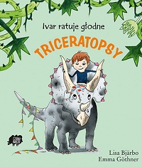 Lisa Bjärbo ‹Ivar ratuje głodne triceratopsy›