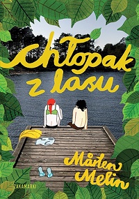 Mårten Melin &lsaquo;Chłopak z lasu&rsaquo;