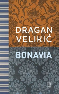 Dragan Velikić &lsaquo;Bonavia&rsaquo;