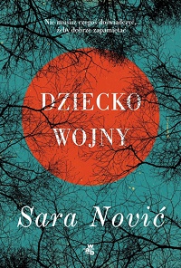 Sara Nović &lsaquo;Dziecko wojny&rsaquo;