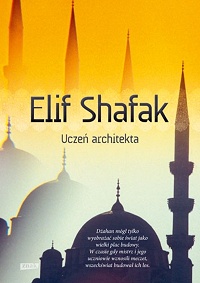 Elif Shafak ‹Uczeń architekta›
