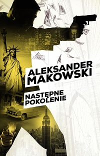 Aleksander Makowski ‹Następne pokolenie›