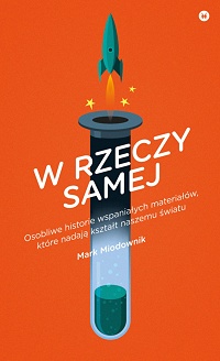 Mark Miodownik ‹W rzeczy samej›