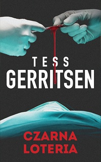 Tess Gerritsen ‹Czarna Loteria›